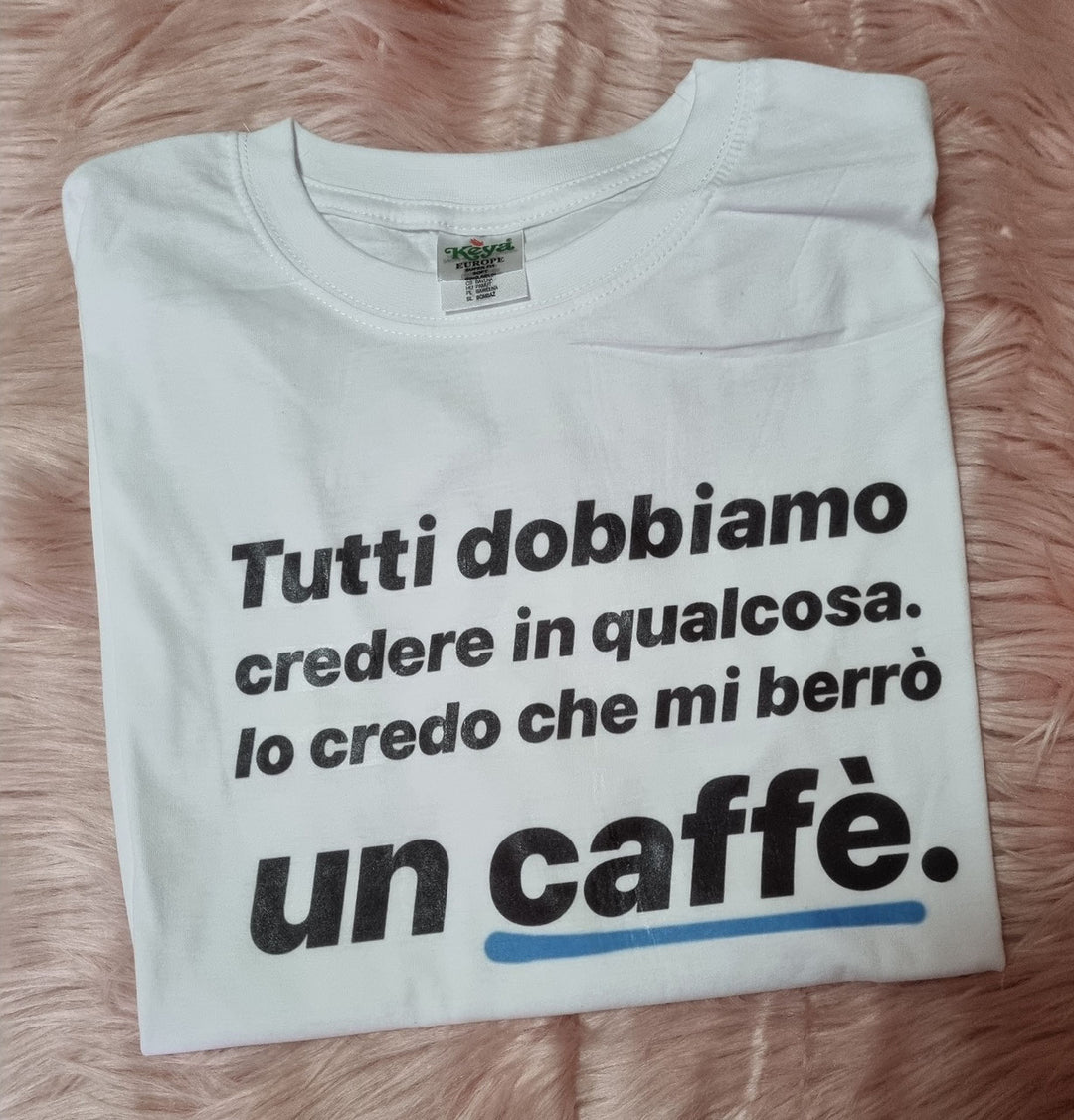T-shirt berrò un caffè
