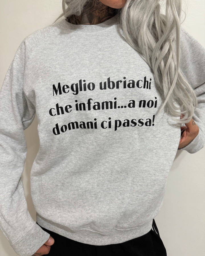 Felpa meglio ubriachi