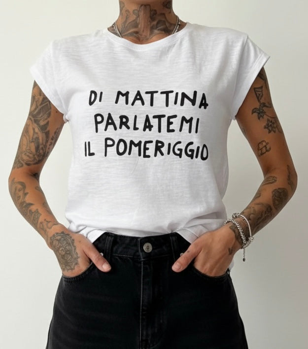 T-shirt parlatemi il pomeriggio