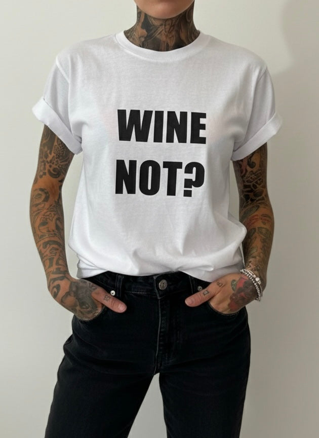 T-shirt Wine not