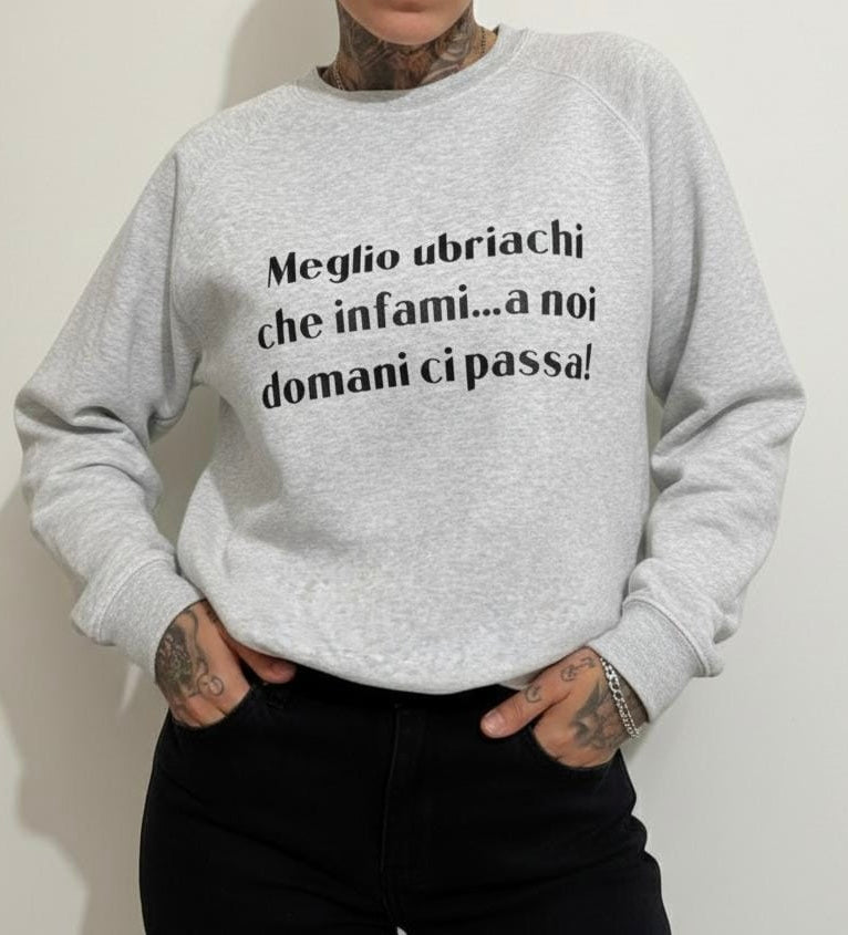 Felpa meglio ubriachi