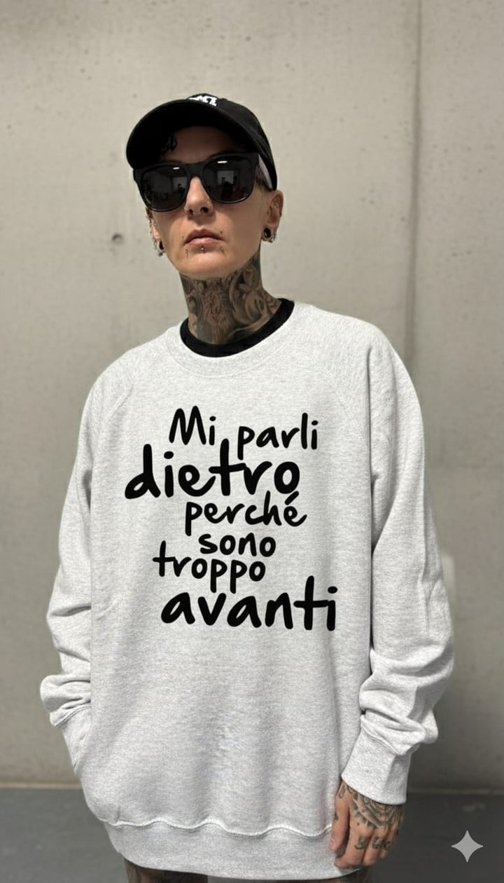 Felpa mi parli dietro