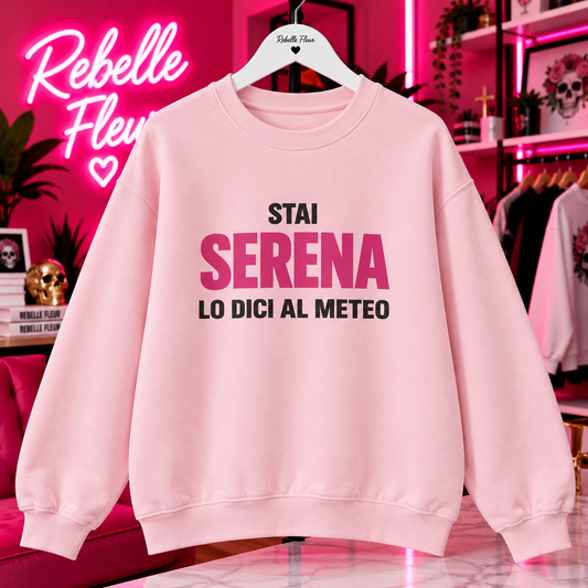 Felpa stai serena