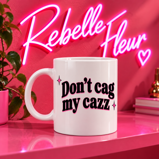 Tazza don't cag
