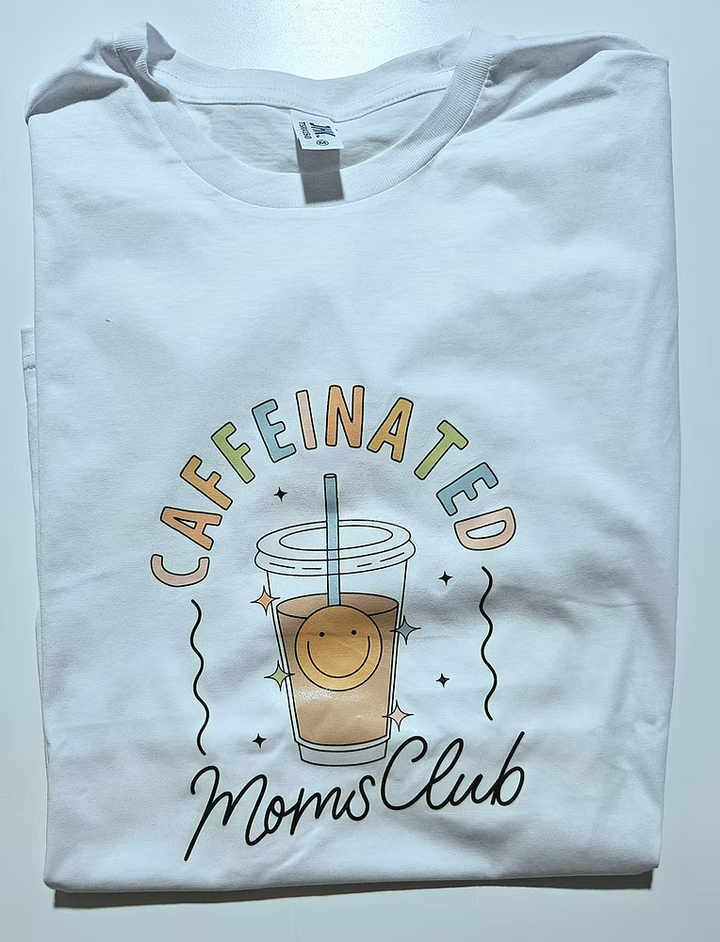 T-shirt Caffeinated Moms Club