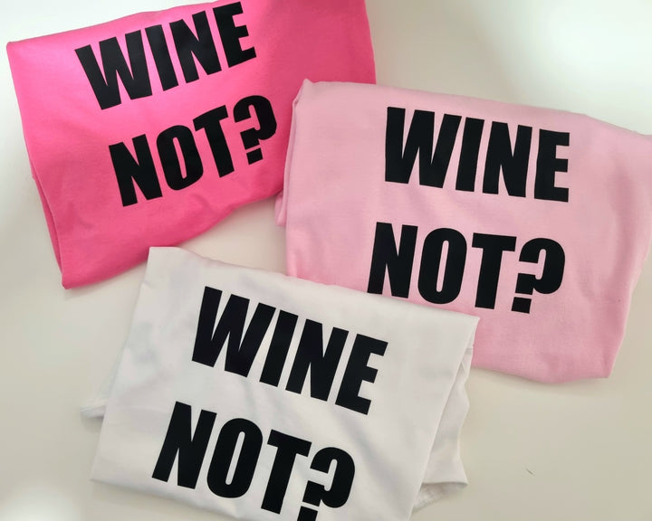 T-shirt Wine not
