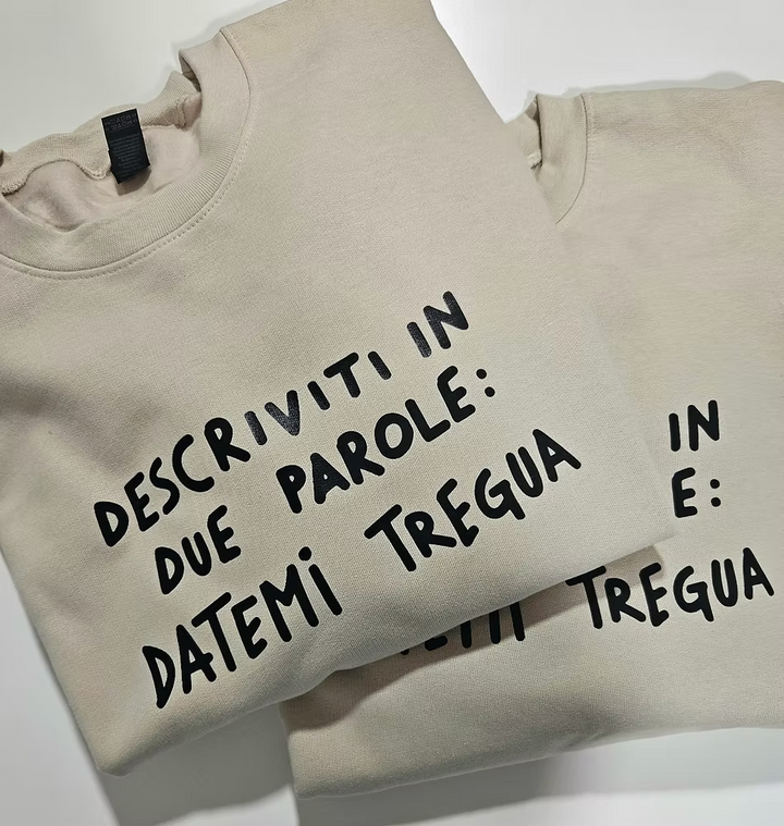 Felpa datemi tregua