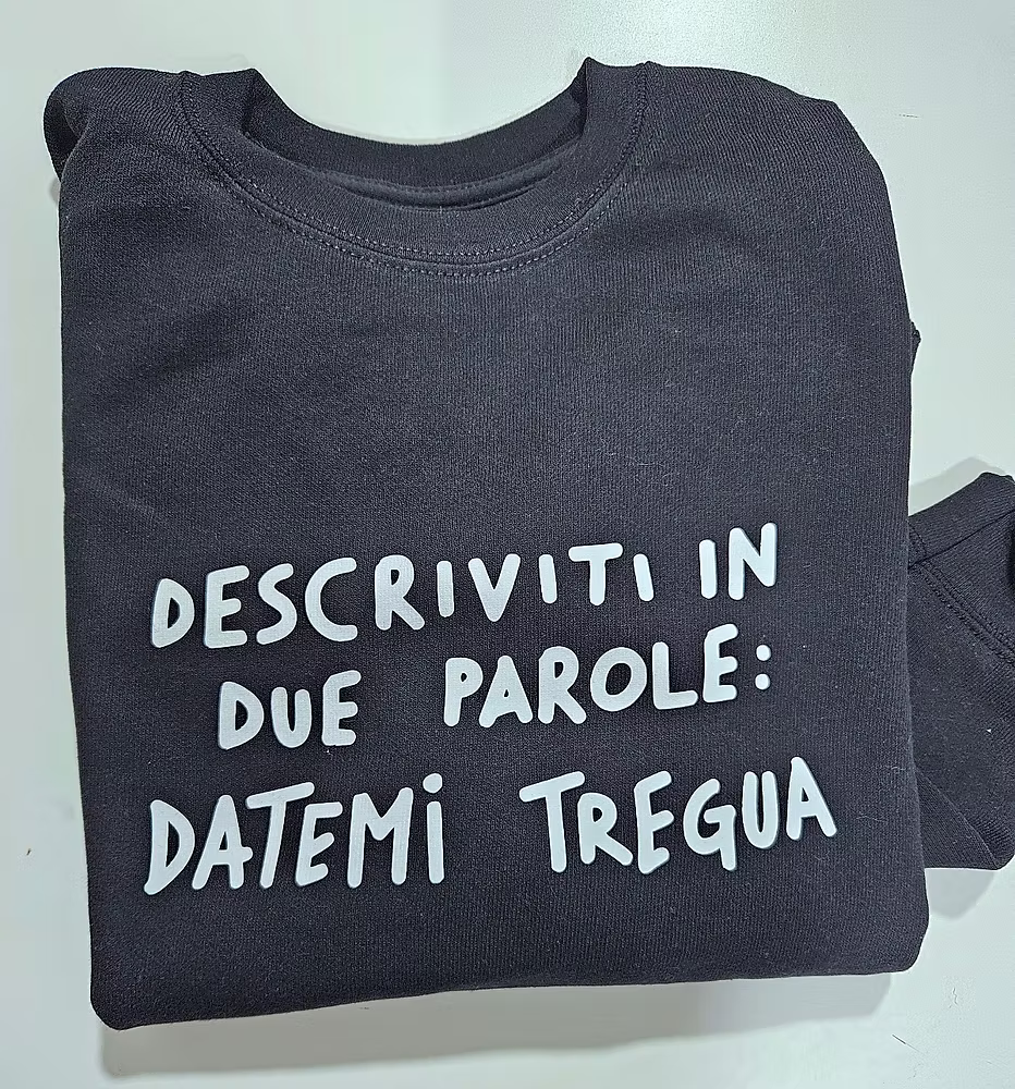 Felpa datemi tregua