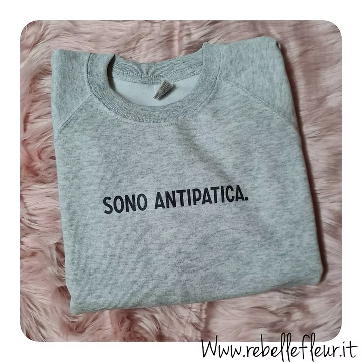 Felpa sono antipatica