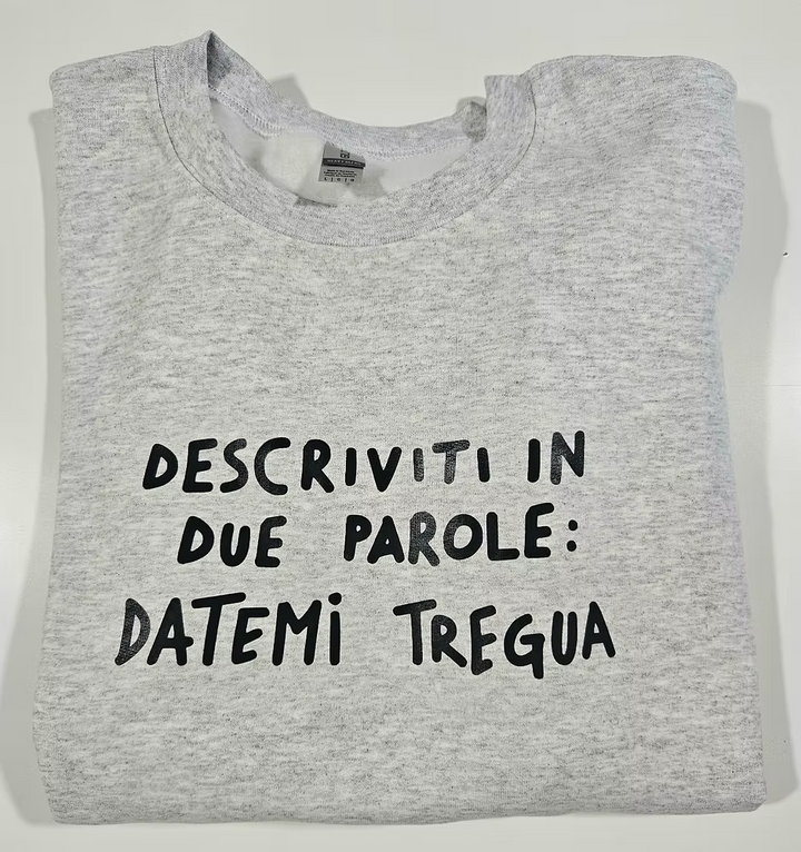 Felpa datemi tregua