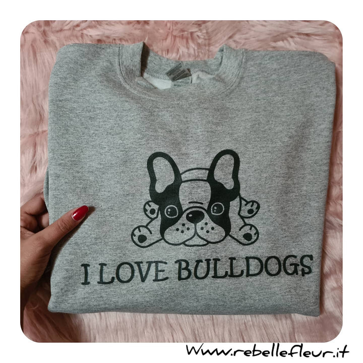 Felpa I love bulldogs