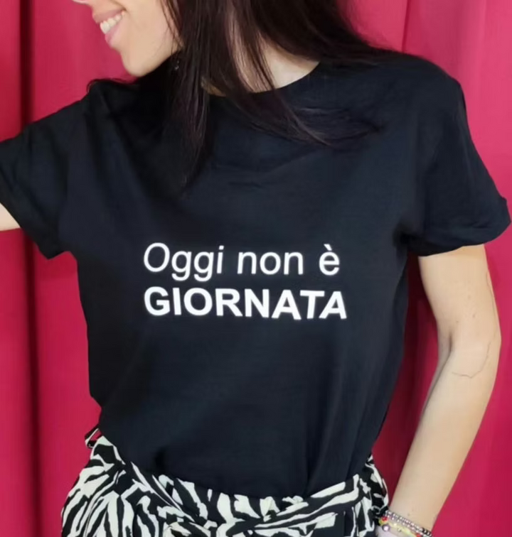T-shirt oggi non è giornata